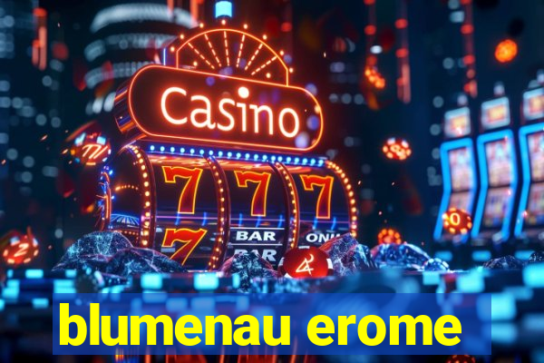 blumenau erome